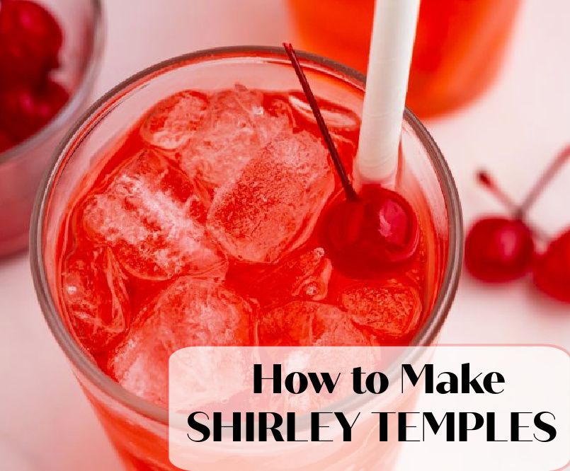 How to Make a Shirley Temple