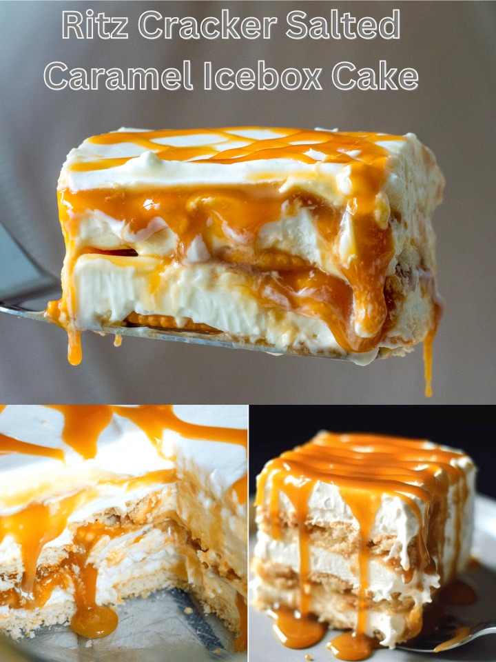 Grandma’s Tips and Tricks for a Delicious Ritz Cracker Salted Caramel Icebox Cake