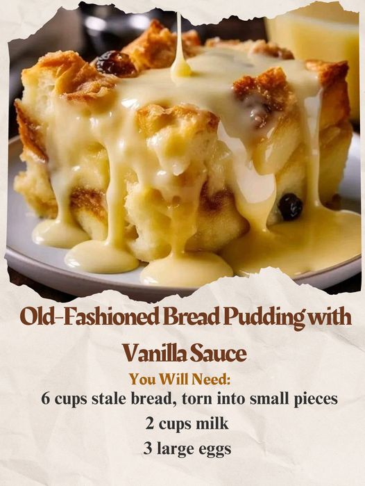 Nostalgic Delight: Old-Fashioned Bread Pudding with Vanilla Sauce