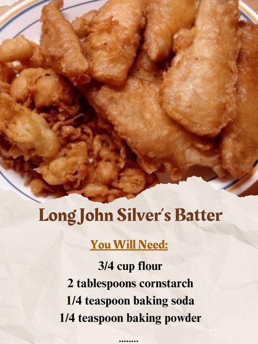 The Irresistible Crispy Delight: Long John Silver’s Batter Recipe